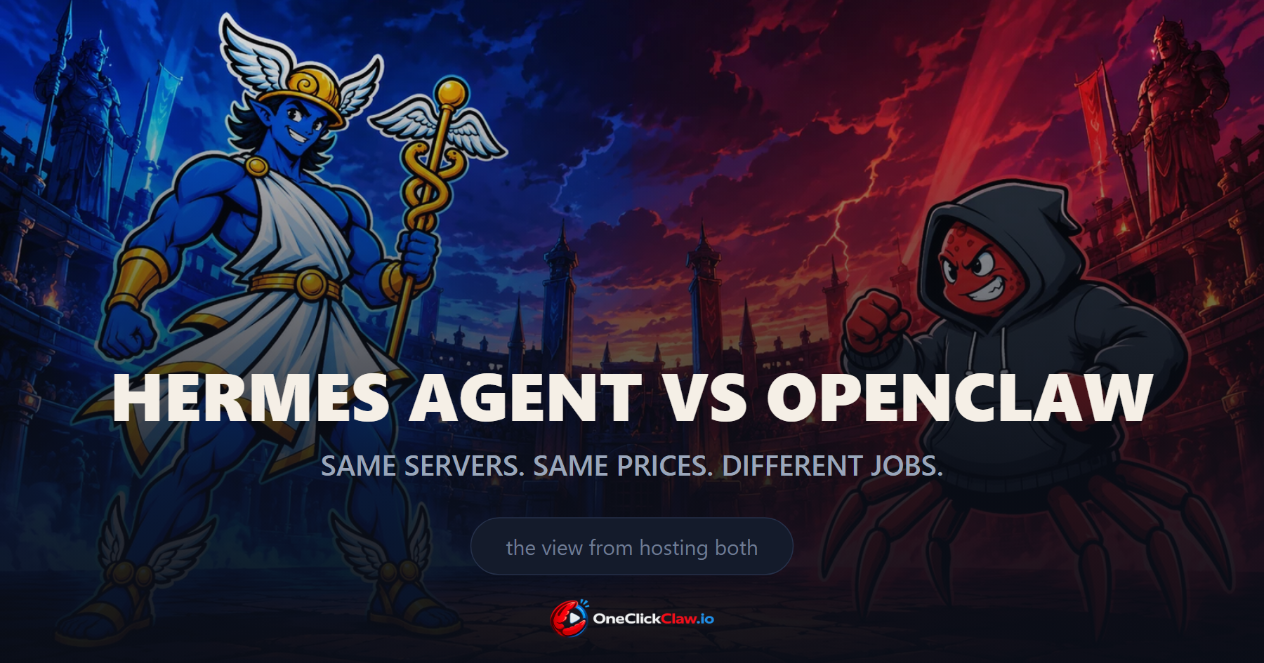 The arena from the OneClickClaw selection screen with the Hermes mascot on the blue side and the OpenClaw crab on the red side, under the title Hermes Agent vs OpenClaw, same servers, same prices, different jobs