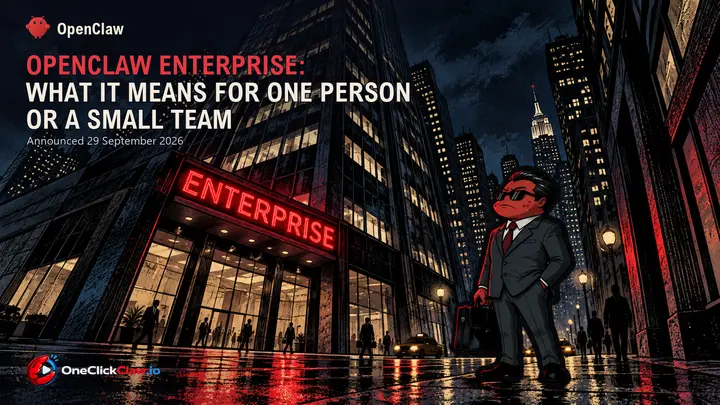OpenClaw Enterprise: what it means for one person or a small team