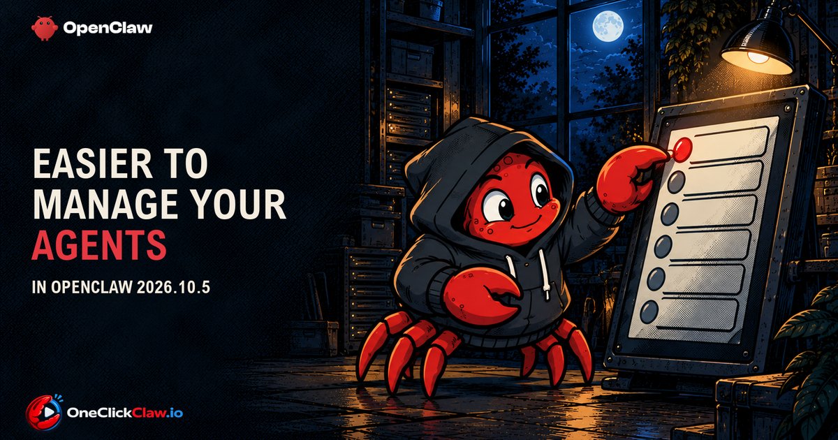 The OpenClaw crab pins the first row of a list on a board, under the headline Easier to manage your agents in OpenClaw 2026.10.5